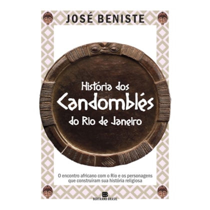 HISTÓRIA DOS CANDOMBLÉS DO RIO DE JANEIRO