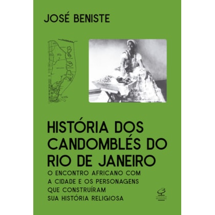 HISTÓRIA DOS CANDOMBLÉS DO RIO DE JANEIRO