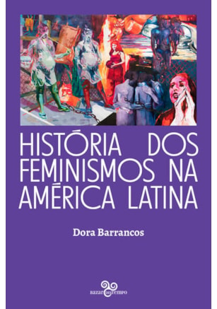HISTÓRIA DOS FEMINISMOS NA AMÉRICA LATINA