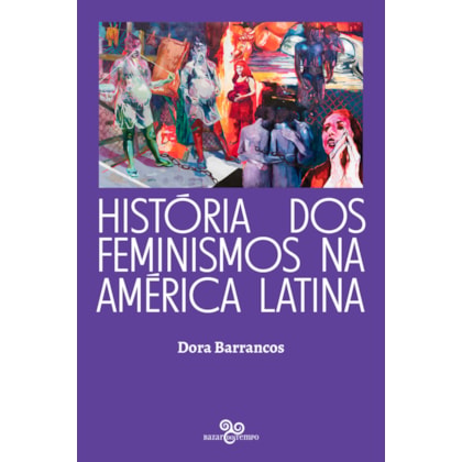HISTÓRIA DOS FEMINISMOS NA AMÉRICA LATINA