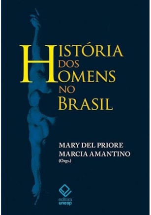 HISTÓRIA DOS HOMENS NO BRASIL
