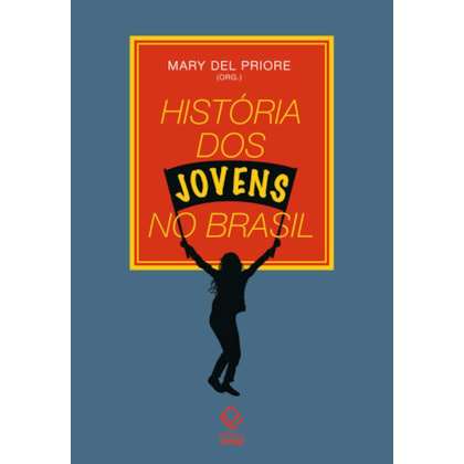 HISTÓRIA DOS JOVENS NO BRASIL