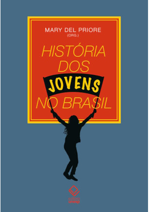 HISTÓRIA DOS JOVENS NO BRASIL