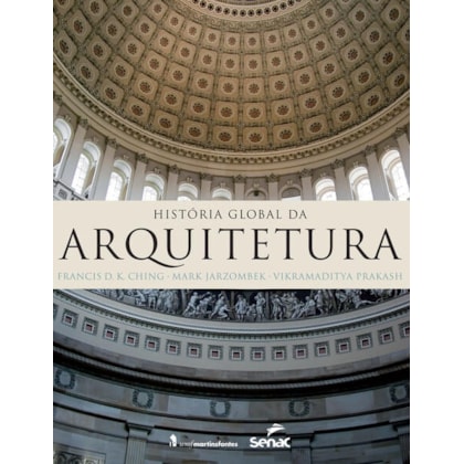 HISTÓRIA GLOBAL DA ARQUITETURA