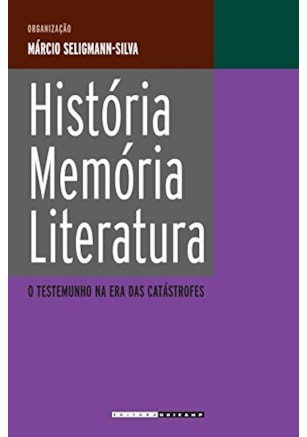 HISTÓRIA, MEMÓRIA, LITERATURA