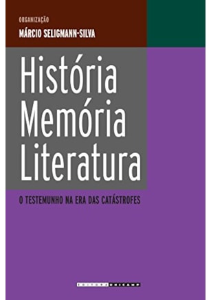 HISTÓRIA, MEMÓRIA, LITERATURA