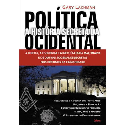 HISTÓRIA SECRETA DA POLÍTICA OCIDENTAL