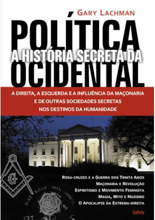 HISTÓRIA SECRETA DA POLÍTICA OCIDENTAL