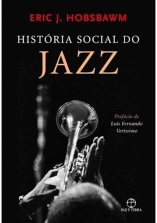 HISTÓRIA SOCIAL DO JAZZ