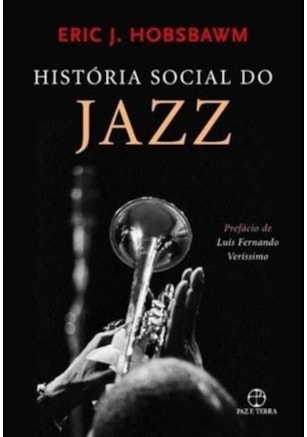 HISTÓRIA SOCIAL DO JAZZ