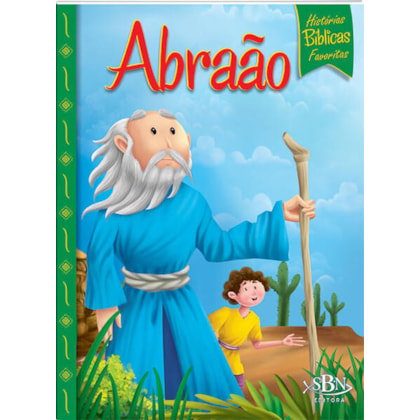 HISTÓRIAS BÍBLICAS FAVORITAS: ABRAÃO