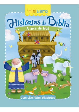 HISTÓRIAS DA BÍBLIA - A ARCA DE NOÉ
