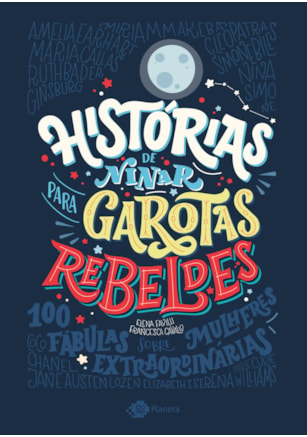 HISTÓRIAS DE NINAR PARA GAROTAS REBELDES - VOLUME 1