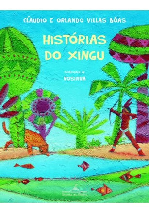 HISTÓRIAS DO XINGU