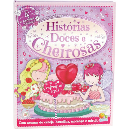 HISTÓRIAS DOCES E CHEIROSAS