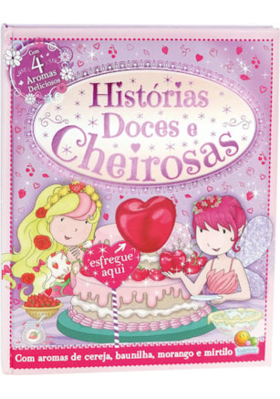 HISTÓRIAS DOCES E CHEIROSAS