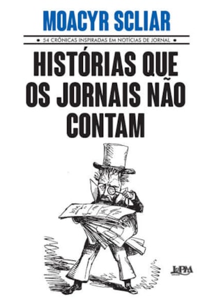 Histórias que os jornais não contam