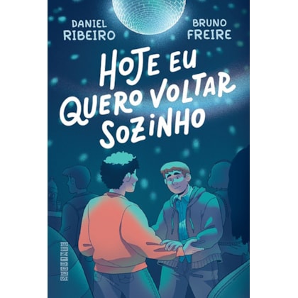 HOJE EU QUERO VOLTAR SOZINHO VOL. 1