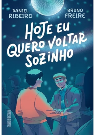 HOJE EU QUERO VOLTAR SOZINHO VOL. 1