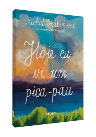 HOJE EU VI UM PICA-PAU