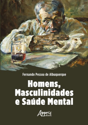 HOMENS, MASCULINIDADES E SAÚDE MENTAL