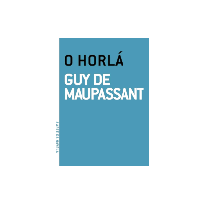 Horlá, O - A arte da novela