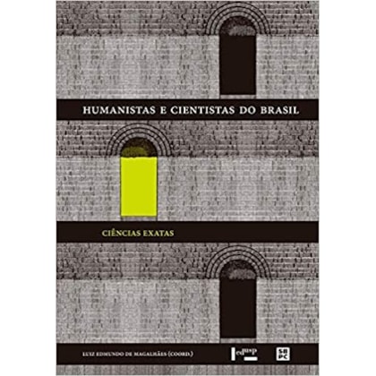 Humanistas e Cientistas do Brasil - Ciências Exatas