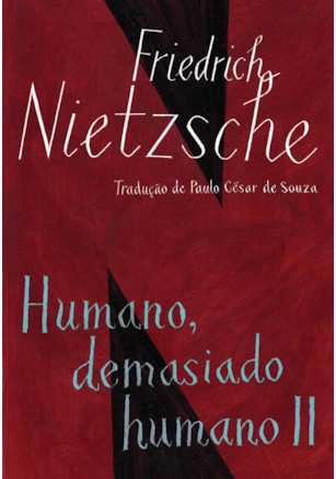 HUMANO DEMASIADO HUMANO II