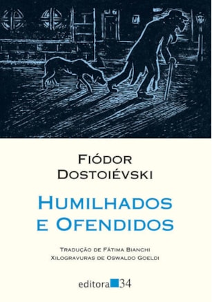HUMILHADOS E OFENDIDOS
