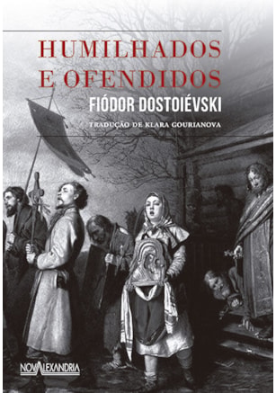 HUMILHADOS E OFENDIDOS