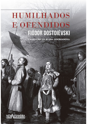 HUMILHADOS E OFENDIDOS