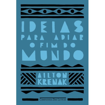 IDEIAS PARA ADIAR O FIM DO MUNDO (NOVA EDIÇÃO)