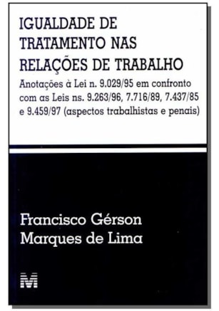 IGUALDADE DE TRATAMENTO NAS RELAÇÕES TRABALHO - 1 ED./1997