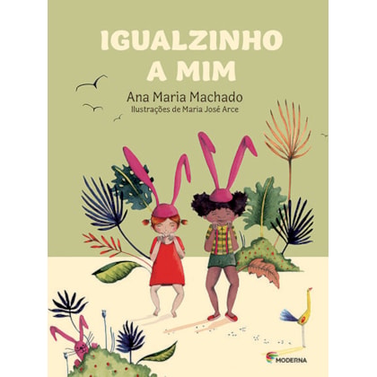 IGUALZINHO A MIM