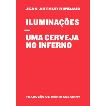 ILUMINAÇÕES / UMA CERVEJA NO INFERNO