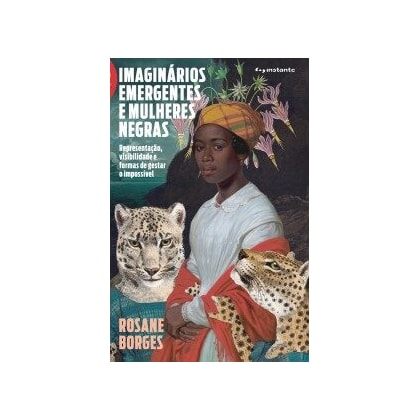 Imaginários emergentes e mulheres negras