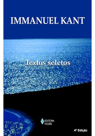 IMMANUEL KANT - TEXTOS SELETOS