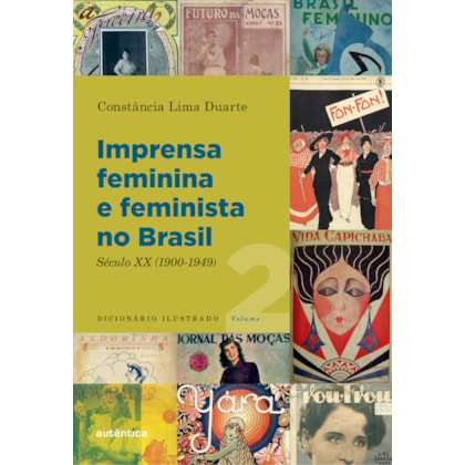 IMPRENSA FEMININA E FEMINISTA NO BRASIL. VOLUME 2
