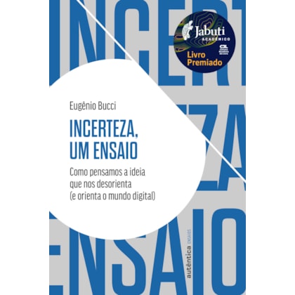 INCERTEZA, UM ENSAIO