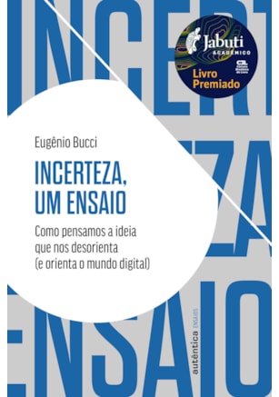INCERTEZA, UM ENSAIO