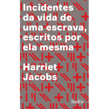 INCIDENTES DA VIDA DE UMA ESCRAVA