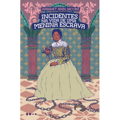 INCIDENTES NA VIDA DE UMA MENINA ESCRAVA