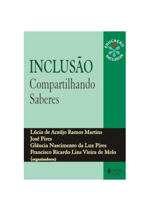 INCLUSÃO: COMPARTILHANDO SABERES