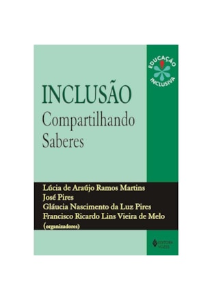 INCLUSÃO: COMPARTILHANDO SABERES