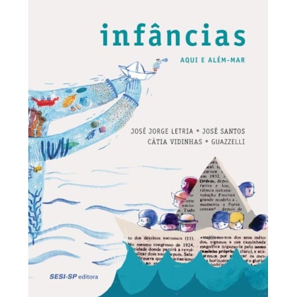 Infâncias: Aqui e além-mar