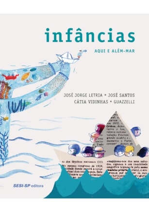 Infâncias: Aqui e além-mar