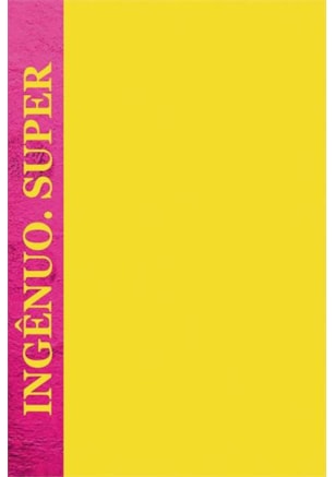 Ingênuo. Super