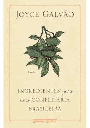Ingredientes para uma confeitaria brasileira