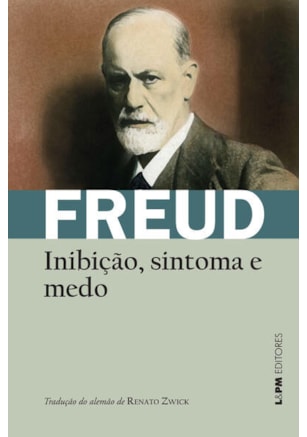 Inibição, sintoma e medo