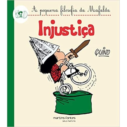 Injustiça - Coleção a Pequena Filosofia da Mafalda